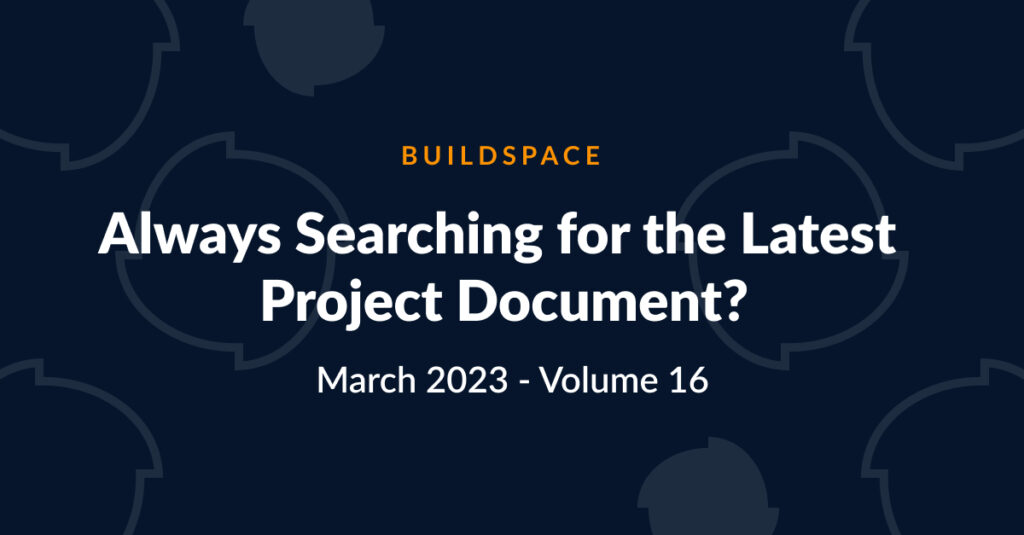 always searching for the latest project document