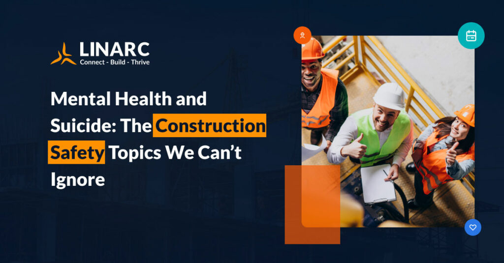Discover the link between mental health, suicide, and construction safety