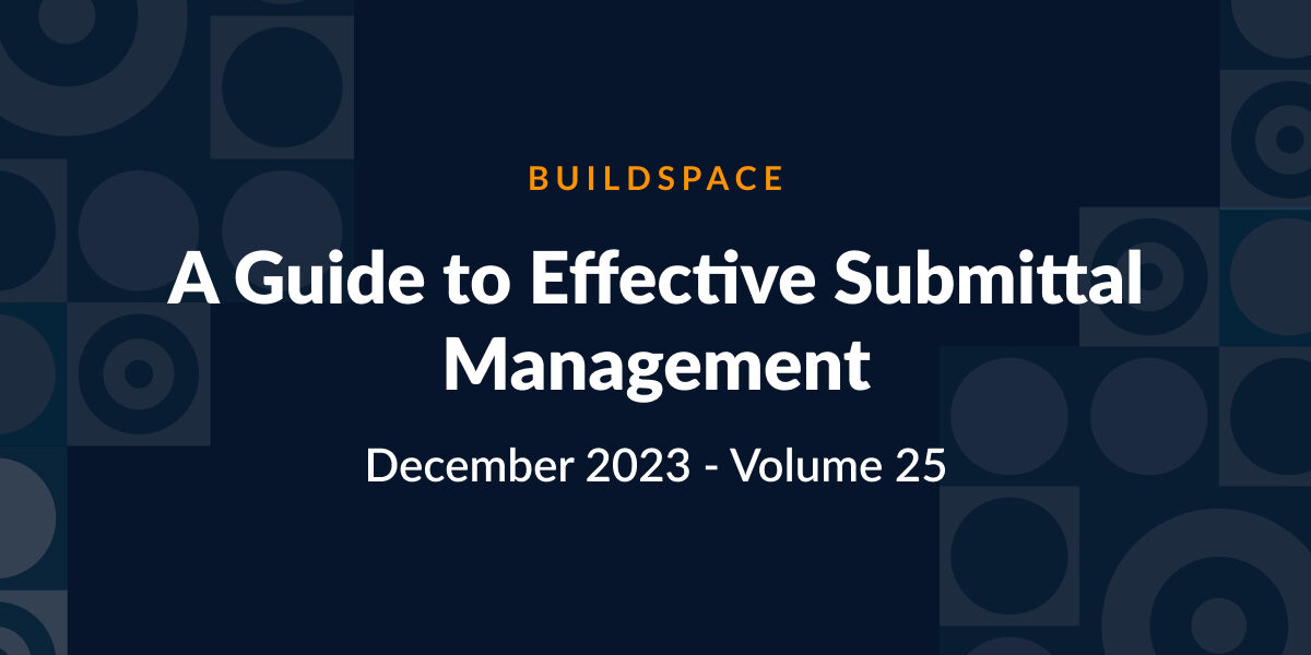 a-guide-to-effective-submittal-management